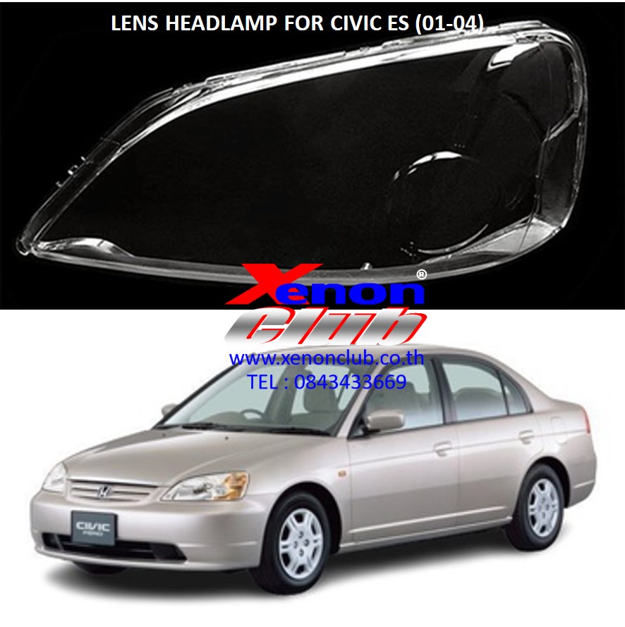 เลนส์ไฟหน้า LENS HEADLAMP FOR HONDA CIVIC ES (01-04)