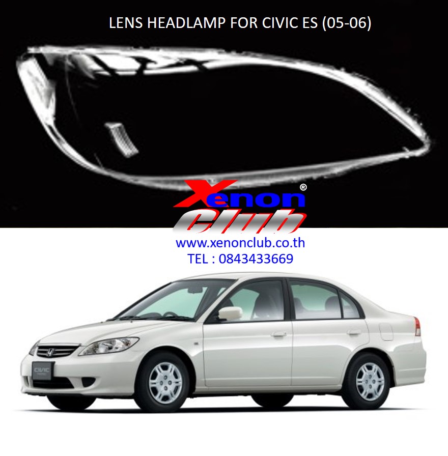 เลนส์ไฟหน้า LENS HEADLAMP FOR HONDA CIVIC ES (05-06)