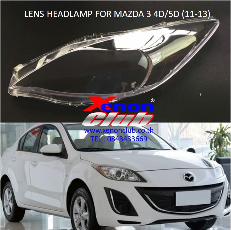 เลนส์ไฟหน้า LENS HEADLAMP FOR MAZDA 3 4D/5D (11-13)